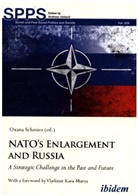 Vladimir Kara-murza, Oxana Schmies, Oxan Schmies, Oxana Schmies, Umland, Umland - NATO's Enlargement and Russia - A Strategic Challenge in the Past and Future