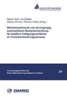 Iri Grässler, Iris Gräßler, Rainer Koch, Thomas Tröster, Detmar Zimmer, Detmar Zimmer u a - Mehrzieloptimierte und durchgängig automatisierte Bauteilentwicklung für Additive Fertigungsverfahren im Produktentstehungsprozess