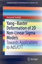 Kentaroh Yoshida - Yang-Baxter Deformation of 2D Non-Linear Sigma Models
