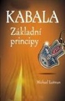 Michael Laitman - Kabala Základní Principy