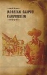 Stephen Crane - Morsian saapuu kaupunkiin ja muita lännentarinoita