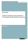 Alina Selinski - Vergleich qualitativer und quantitativer Forschungsmethodik inklusive Praxisbezug