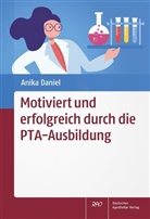 Anika Daniel - Motiviert und erfolgreich durch die PTA-Ausbildung