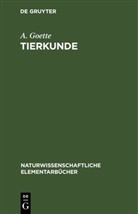A. Goette, Alexander Wilhelm Goette - Tierkunde