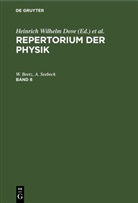Beetz, W. Beetz, Seebeck, A. Seebeck, Heinrich Wilhelm Dove, Ludwig Moser... - Repertorium der Physik - Band 8: Repertorium der Physik. Band 8