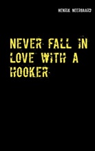 Henrik Neergaard - Never fall in love with a hooker