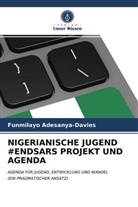 Funmilayo Adesanya-Davies - NIGERIANISCHE JUGEND #ENDSARS PROJEKT UND AGENDA