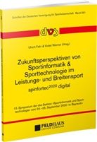 Ulric Fehr, Ulrich Fehr, Werner, Werner, Violet Werner - Zukunftsperspektiven von Sportinformatik & Sporttechnologie im Leistungs- und Breitensport