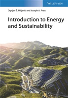 Ognjen Miljanic, Ognjen S Miljanic, Ognjen S. Miljanic, Joseph A Pratt, Joseph A. Pratt - Introduction to Energy and Sustainability