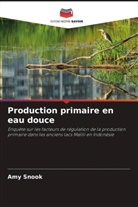 Amy Snook - Production primaire en eau douce