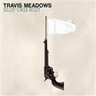 Travis Meadows - Killin' Uncle Buzzy, 1 Audio-CD (Remastered) (Audio book)