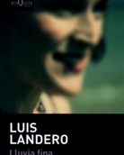 Luis Landero - Lluvia fina