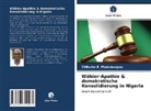 Chibuike E Madubuegwu, Chibuike E. Madubuegwu - Wähler-Apathie & demokratische Konsolidierung in Nigeria
