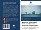 Ake Niranjan, Akella Niranjan, S Ranganayakulu, S V Ranganayakulu, S. V. Ranganayakulu, K Subrahmanyam... - Konvektive Zellverfolgung durch auf tiefem Lernen basierende Computer Vision