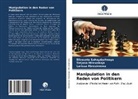 Abros, Larissa Abrosimowa, Tatjan Milewskaja, Tatjana Milewskaja, Elizavet Sahaydachnaya, Elizaveta Sahaydachnaya - Manipulation in den Reden von Politikern
