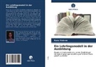 Rana Y¿ld¿r¿m, Rana Yildirim - Ein Lehrlingsmodell in der Ausbildung