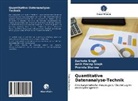 Promila Sharma, Amit Prata Singh, Amit Pratap Singh, Suchet Singh, Sucheta Singh - Quantitative Datenanalyse-Technik