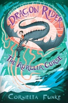Cornelia Funke - The Aurelia Curse