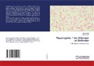 Aaina Angral, Navneet Kaur - "Neutrophils -" An Offender or Defender