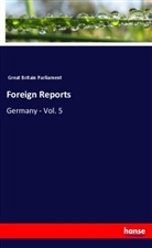 Great Britain Parliament - Foreign Reports