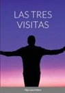 Olga López Molina - Las tres visitas