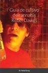 Rebel Dawg - Guía de cultivo de cannabis Rebel Dawgs