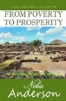 Nikia T Anderson - From Poverty to Prosperity, The Truth About the Wealth of God's Love