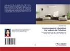 Sanghamitra Konar - Environmental Education On Indoor Air Pollution
