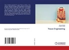 Dipali Chaudhari, Swapna Mahale - Tissue Engineering