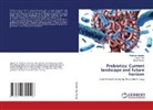 Pratiksha Marathe, Sunil Panwar, Dinesh Rao - Probiotics: Current landscape and future horizon