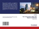 M. S. Nency, M.S. Nency, M. S. Vonnicia, M.S. Vonnicia - Tax Treaty Abuse After CFC Rules in Indonesia