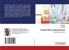 Jacob Raja, Johnson Raja, Babu Salam - Guided Bone Regeneration