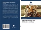 Mri Khan - Phytotherapien bei Diabetes mellitus