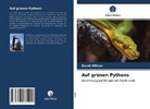 David Wilson - Auf grünen Pythons
