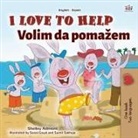 Shelley Admont, Kidkiddos Books - I Love to Help (English Serbian Bilingual Book for Kids - Latin Alphabet)
