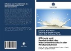 Sigifred Armendáriz Erives, Sigifredo Armendáriz Erives, José Lui Ríos Flores, José Luis Ríos Flores, Carlos Eliel Rodríguez Meráz - Effizienz und Produktivität des Wasserverbrauchs in der Milchproduktion