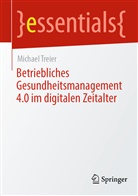 Michael Treier - Betriebliches Gesundheitsmanagement 4.0 im digitalen Zeitalter