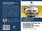 Su, Ida Bagus Put Suamba, Ida Bagus Putu Suamba, I Made Sumartana, I Gusti Bagus Ra Utama, I Gusti Bagus Rai Utama - DIE SOZIALETHISCHE UND PÄDAGOGISCHE PRÄVENTION DES COVID-19-AUSBRUCHS