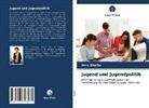 Vera Shurbe - Jugend und Jugendpolitik