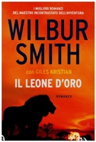 Giles Kristian, Wilbur Smith - Il leone d'oro