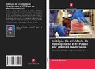 Saeed Ahmad - Inibição da atividade da lipoxigenase e NTPDase por plantas medicinais