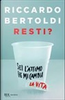 Riccardo Bertoldi - Resti?