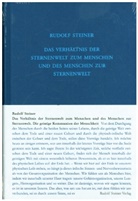 Rudolf Steiner Nachlassverwaltung, Rudolf Steiner, Rudolf Steiner Nachlassverwaltung - Das Verhältnis der Sternenwelt zum Menschen und des Menschen zur Sternenwelt