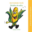 Nathalie Antien - Monsieur Maïs est plein de malice