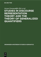 Jeroen Groenendijk, Dick de Jongh, Martin Stokhof - Studies in Discourse Representation Theory and the Theory of Generalized Quantifiers