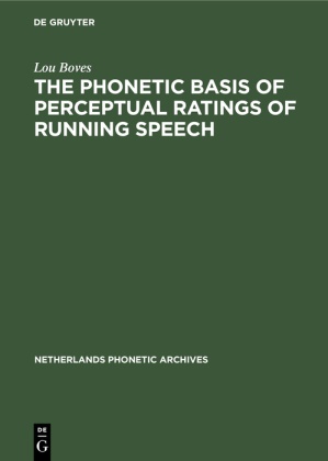 Lou Boves - The Phonetic Basis of Perceptual Ratings of Running Speech