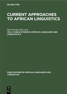 Robert D. Botne, Paul Newman - Current Approaches to African Linguistics - Vol 5: Vol. 5