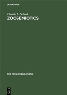 Thomas A. Sebeok - Zoosemiotics