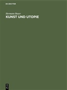 Hermann Bauer - Kunst und Utopie