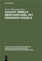 Werner Blumenberg - August Bebels Briefwechsel mit Friedrich Engels